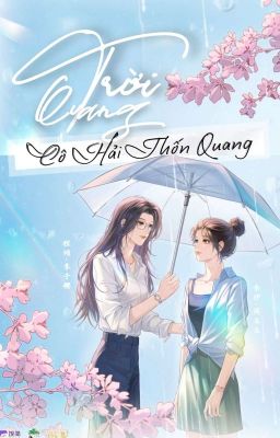 [BH🌈Edit Hoàn] Trời Quang - Cô Hải Thốn Quang