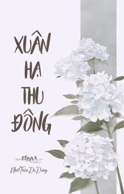 [BH.HĐ][Hoàn] Xuân Hạ Thu Đông - Nhất Trản Dạ Đăng