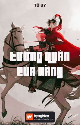 [BH][Hoàn] Tướng quân của nàng | Tô Uy