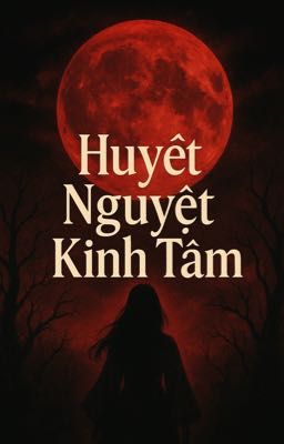 (BH) Huyết Nguyệt Tâm Kinh