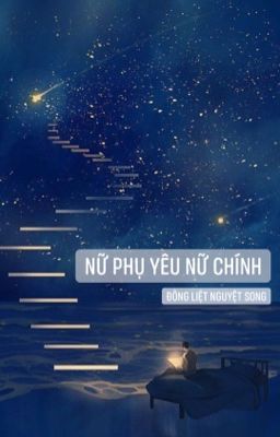 [BH] Nữ Phụ Yêu Nữ Chính