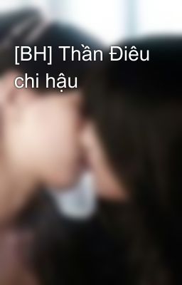 [BH] Thần Điêu chi hậu