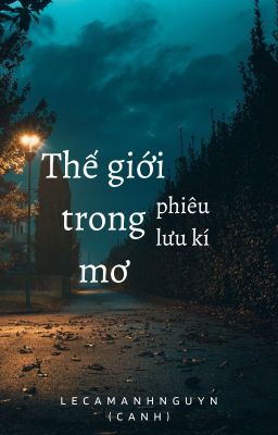 [BH] Thế giới trong mơ phiêu lưu kí