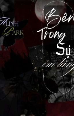 (BH-Thuần Việt- Tự Viết) Bên trong sự im lặng 