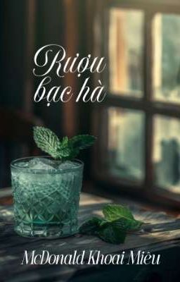 [BH🅰️ℹ️] Rượu Bạc Hà - McDonald Khoai Miêu