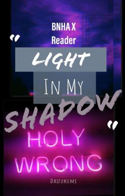 | BHNAxReader | Light In My Shadow