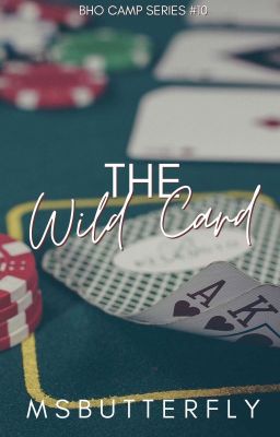 BHO CAMP #10: The Wild Card