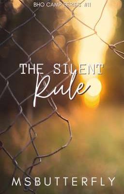 BHO CAMP #11: The Silent Rule 