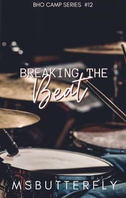 BHO CAMP #12: Breaking The Beat