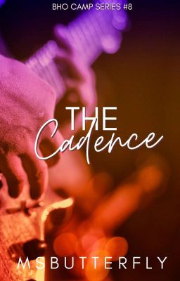 BHO CAMP #8: The Cadence