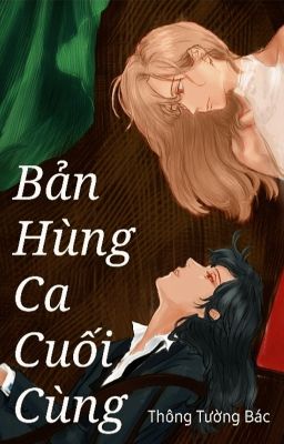 [BHTT] Bản Hùng Ca Cuối Cùng