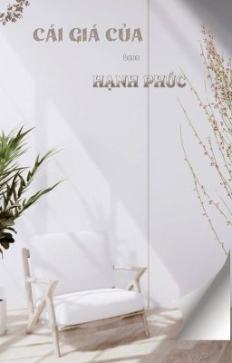 [BHTT] CÁI GIÁ CỦA HẠNH PHÚC