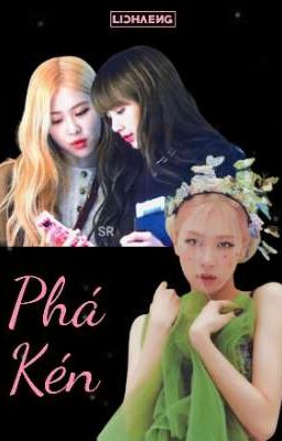 [BHTT || CHAELISA ver] Phá Kén