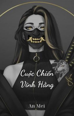 [BHTT] Cuộc chiến vĩnh hằng ( 永遠の戦争 )