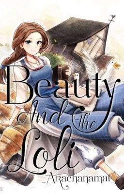 [BHTT][Đồng Nhân][Shortfic][Hoàn] Beauty And The Loli