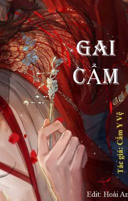 [BHTT][Edit] Gai Cẩm - Cẩm Y Vệ