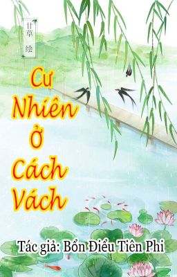 [BHTT][Edit][Hoàn] Cư Nhiên ở cách vách