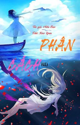 [BHTT-EDIT- HOÀN] PHÂN CÁCH- HIỂU BẠO