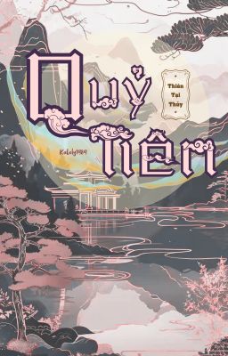 [BHTT] [Edit-Hoàn] Quỷ Tiên - Thiên Tại Thủy