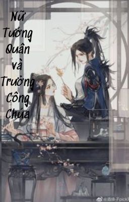 [BHTT][EDIT]Nữ Tướng Quân Cùng Trưởng Công Chúa