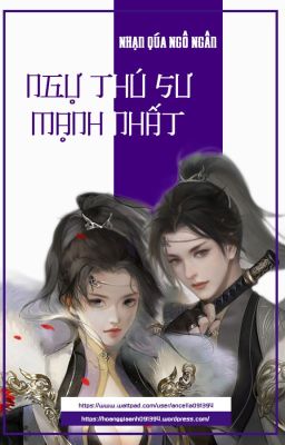 [BHTT - EDIT - P2] Ngự thú sư mạnh nhất [ HOÀN ]