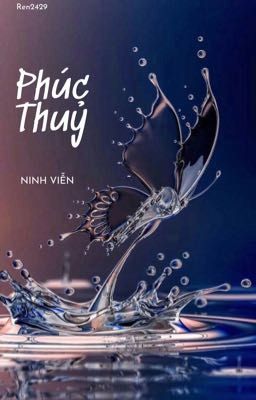 [BHTT][Edit] Phúc Thuỷ - Ninh Viễn