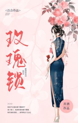 [BHTT] [EDITED] Khóa Hoa Hồng - Lộng Tửu