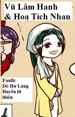 [BHTT][Fanfic] Vũ Lâm Hanh và Hoa Tích Nhan