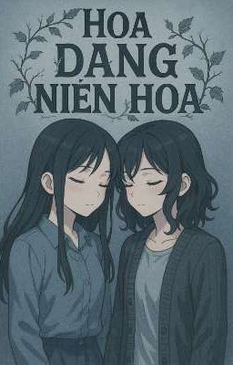[BHTT] Hoa Dạng Niên Hoa