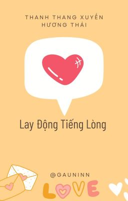 [BHTT][HOÀN][EDIT] LAY ĐỘNG TIẾNG LÒNG - THANH THANG XUYẾN HƯƠNG THÁI