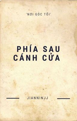 [BHTT] PHÍA SAU CÁNH CỬA