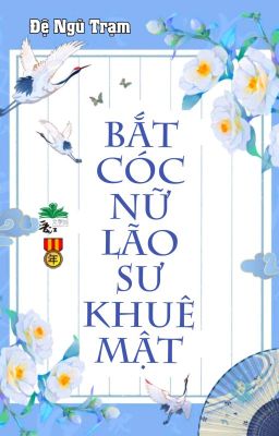 [BHTT] [QT] Bắt Cóc Nữ Lão Sư Khuê Mật - Đệ Ngũ Trạm