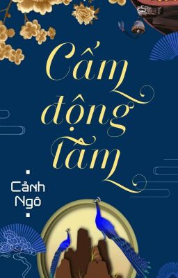 [BHTT] [QT] Cấm Động Tâm - Cảnh Ngô