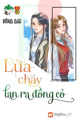 [BHTT] [QT] Lửa Cháy Lan Ra Đồng Cỏ - Đông Giai