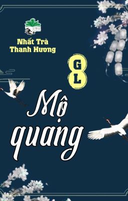 [BHTT] [QT] Mộ Quang - Nhất Trà Thanh Hương