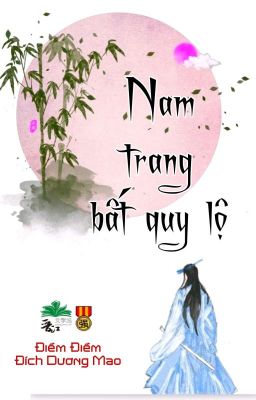 [BHTT] [QT] Nam Trang Bất Quy Lộ - Điềm Điềm Đích Dương Mao