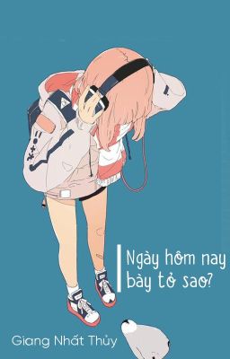 [BHTT - QT] Ngày hôm nay bày tỏ sao? - Giang Nhất Thủy