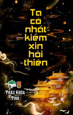 [BHTT] [QT] Ta Có Nhất Kiếm Xin Hỏi Thiên - Thâu Khỏa Tinh