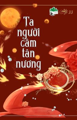 [BHTT] [QT] Ta Người Câm Tân Nương - Hồ 33