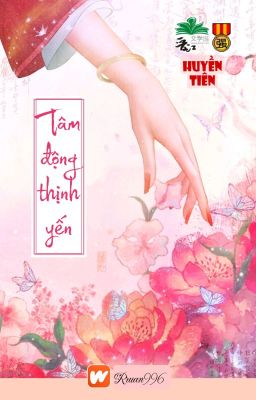 [BHTT] [QT] Tâm Động Thịnh Yến - Huyền Tiên