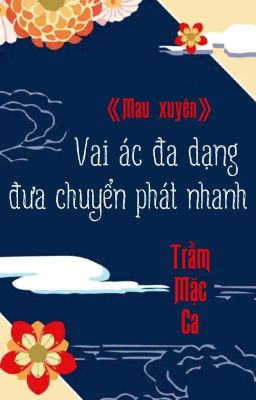 [BHTT] [QT] Vai Ác Đa Dạng Đưa Chuyển Phát Nhanh - Trầm Mặc Ca