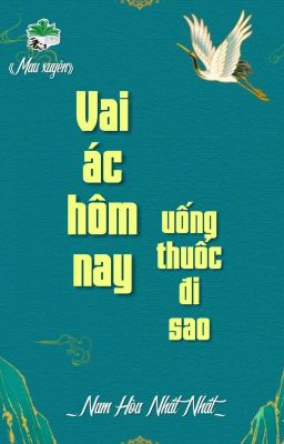 [BHTT] [QT] Vai Ác Hôm Nay Uống Thuốc Đi Sao - Nam Hòa Hòa Nhất