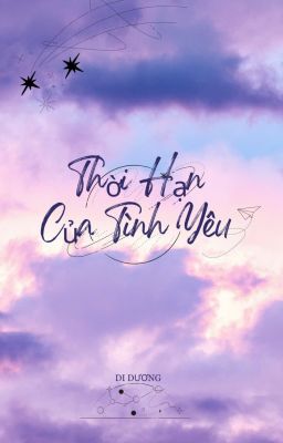 [BHTT] Thời Hạn Của Tình Yêu