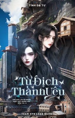 [BHTT][TỰ VIẾT] Từ Địch Thành Yêu