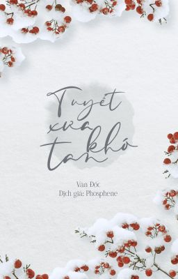 [BHTT] Tuyết Xưa Khó Tan - Văn Đốc