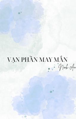 [BHTT] Vạn Phần May Mắn