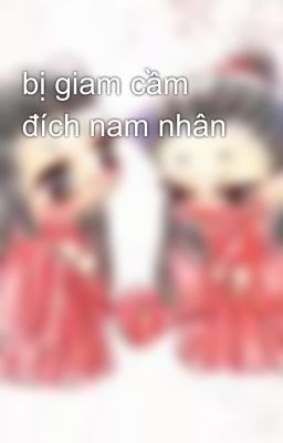 bị giam cầm đích nam nhân