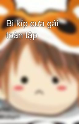 Bi kíp cưa gái toàn tập