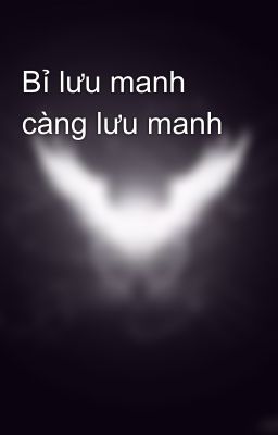 Bỉ lưu manh càng lưu manh