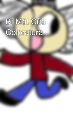 Bí Mật Của Coloratura